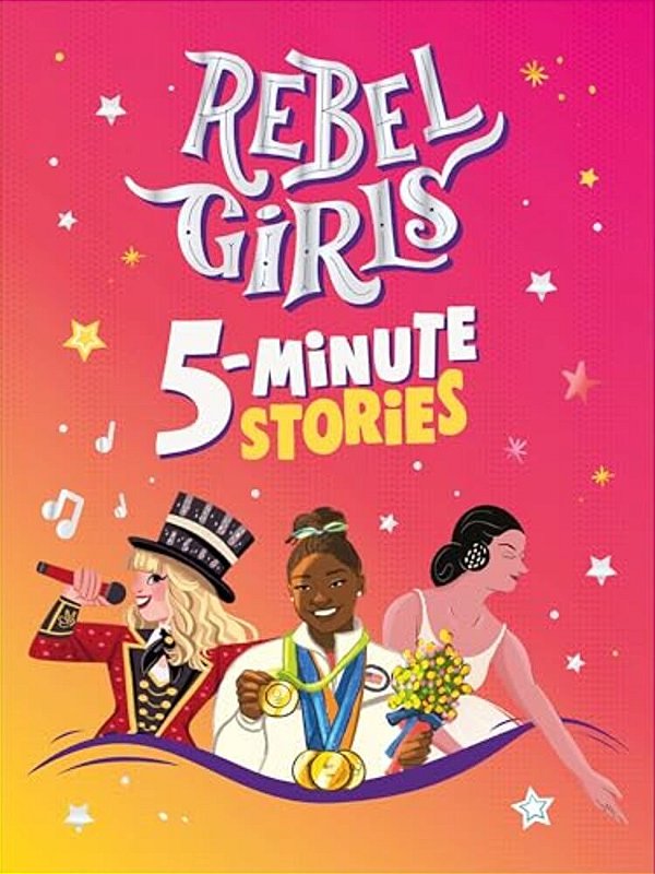 Rebel Girls 5-Minute Stories-..