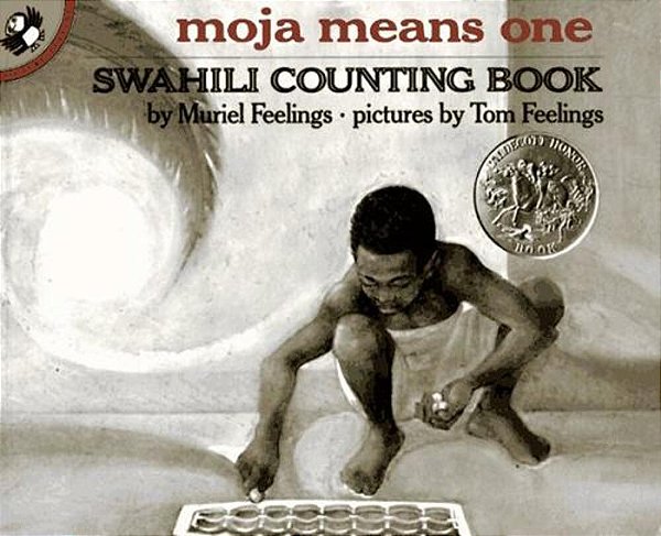 Moja Means One: Swahili Counting Book-..