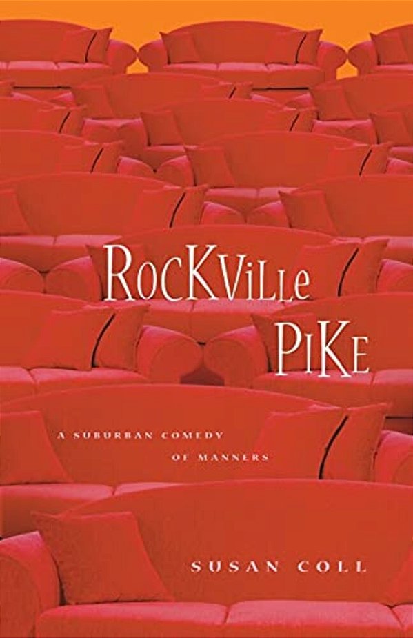 Rockville Pike: A Suburban Comedy Of Manners-..