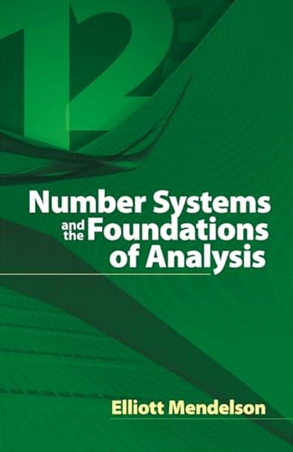 Number Systems And The Foundations Of Analysis-..