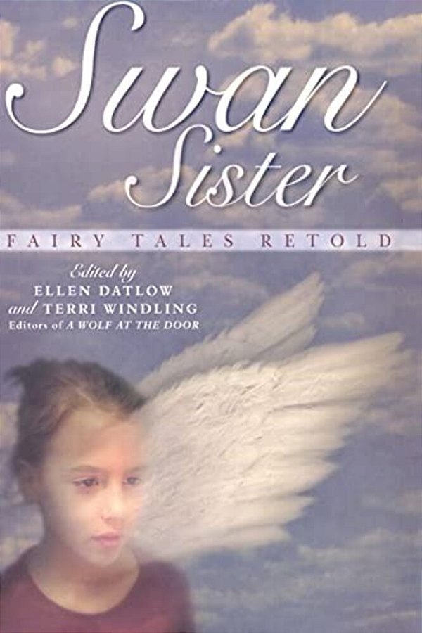Swan Sister: Fairy Tales Retold-..