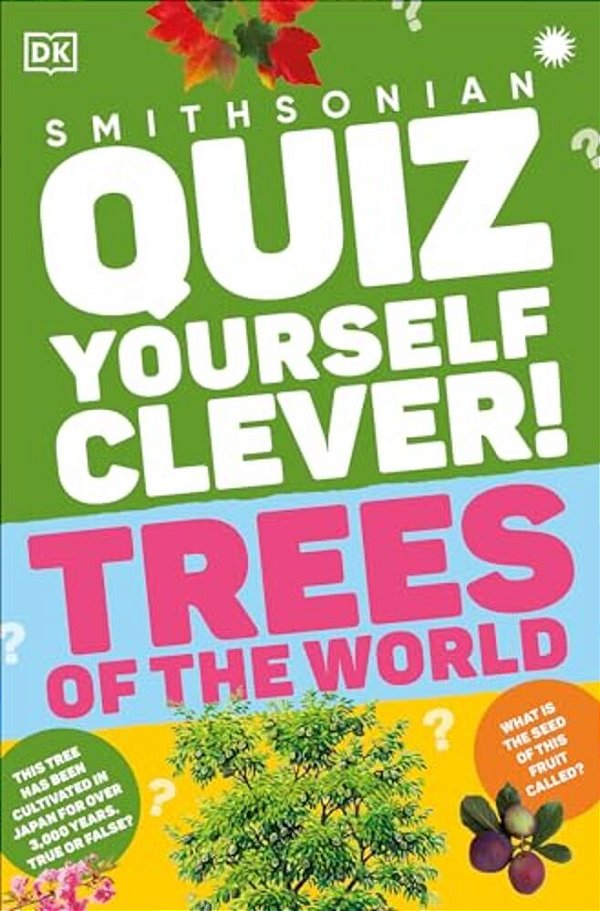 Quiz Yourself Clever! Trees Of The World-..