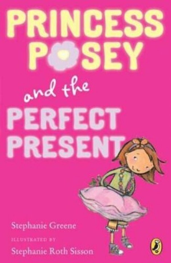 Princess Posey And The Perfect Present: Book 2-..