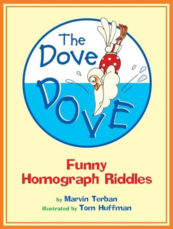 The Dove Dove: Funny Homograph Riddles-..