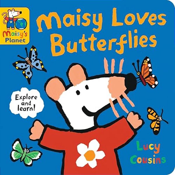 Maisy Loves Butterflies: A Maisy's Planet Book (Educational Board Book About Nature - For Toddlers And Kids Ages 1-3)-..