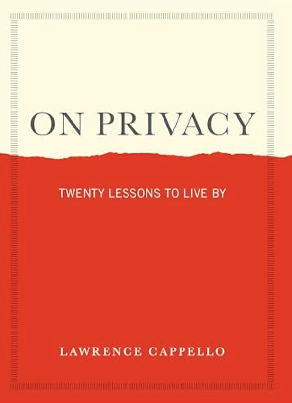On Privacy: Twenty Lessons To Live By-..