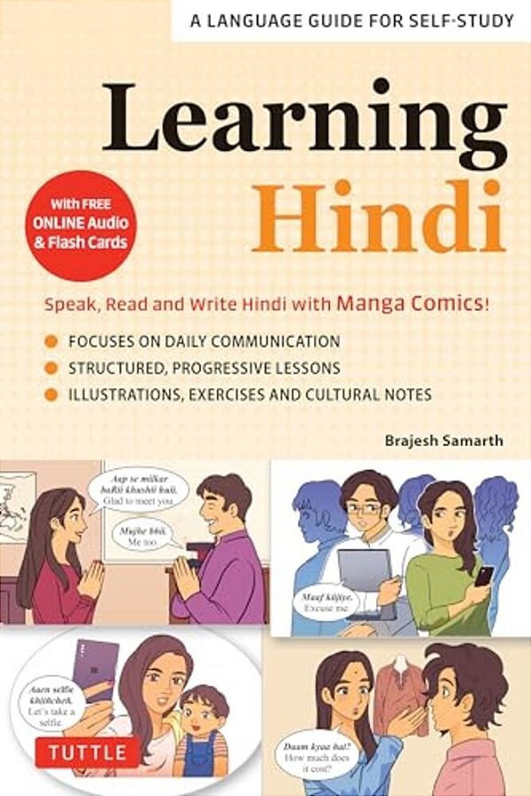 Learning Hindi: Speak, Read And Write Hindi With Manga Comics! A Language Guide For Self-Study (Free Online Audio & Flash Cards)-..