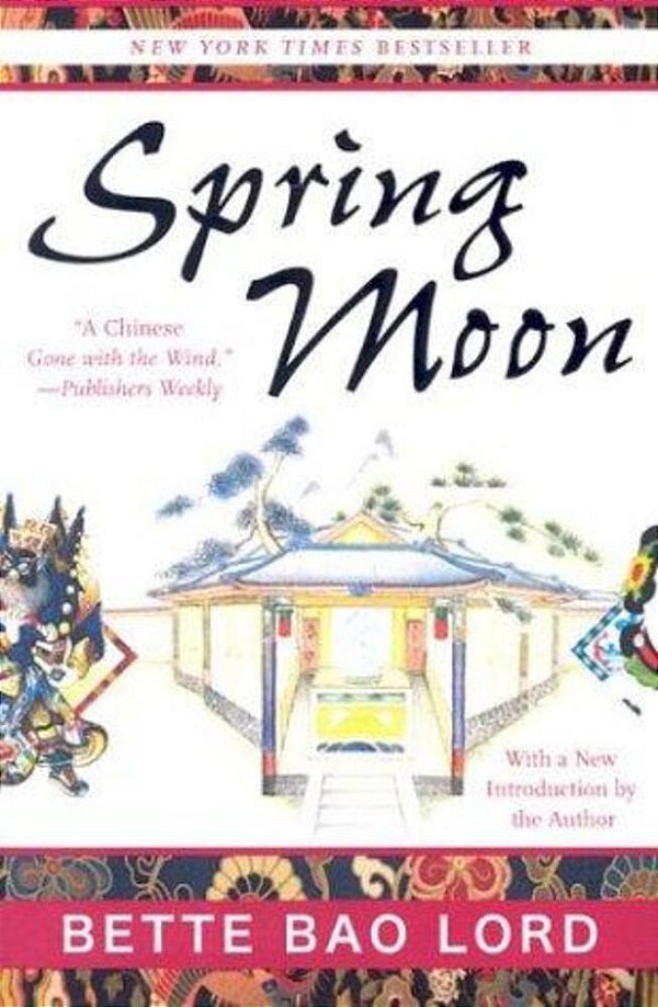 Spring Moon: A Novel Of China-..