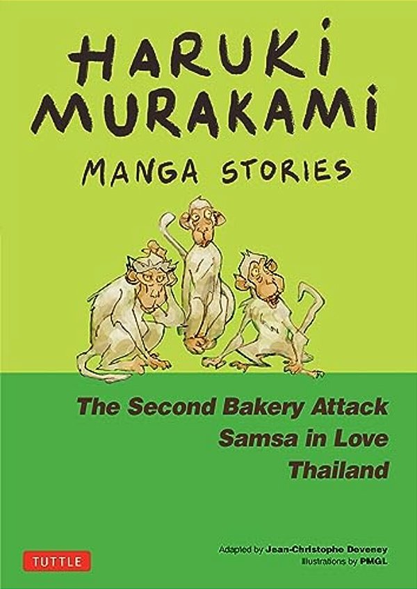 Haruki Murakami Manga Stories 2: The Second Bakery Attack; Samsa In Love; Thailand-..