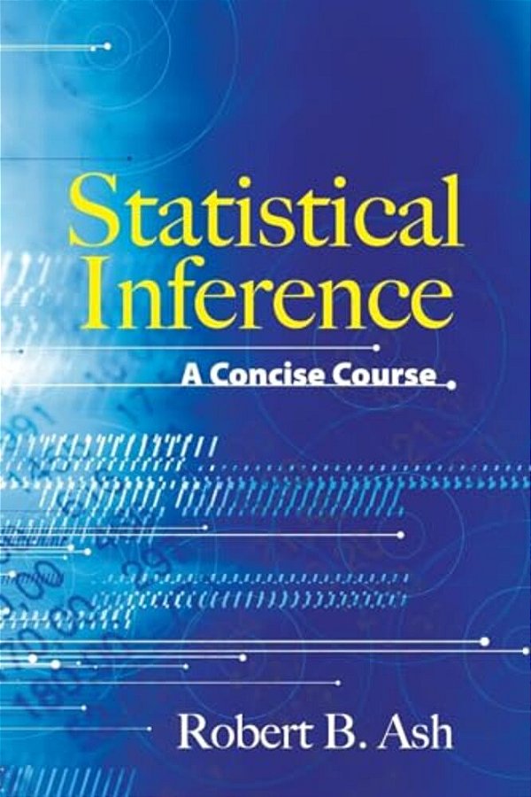 Statistical Inference: A Concise Course-..