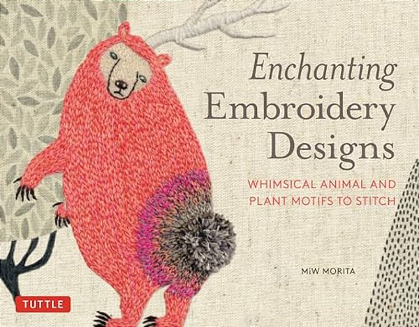 Enchanting Embroidery Designs: Whimsical Animal And Plant Motifs To Stitch-..
