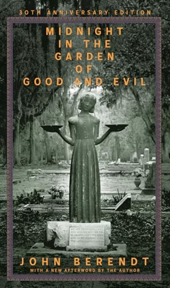 Midnight In The Garden Of Good And Evil: A Savannah Story-..