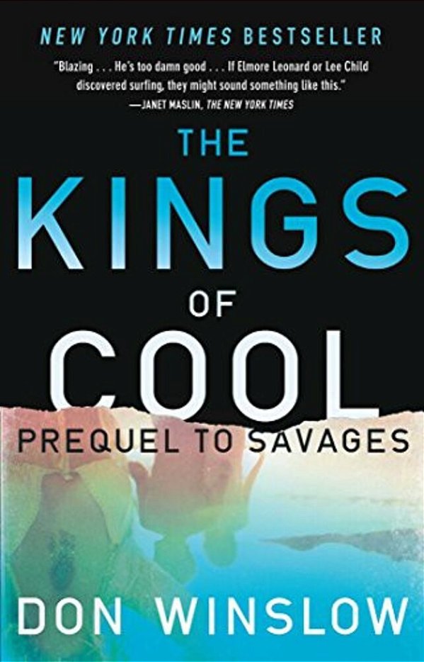The Kings Of Cool: A Prequel To Savages-..