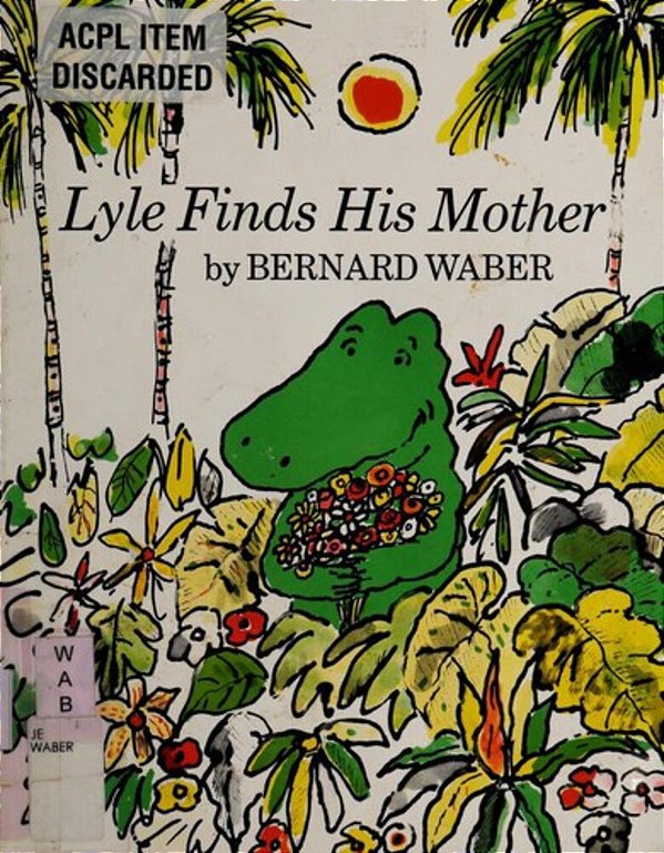 Lyle Finds His Mother-..