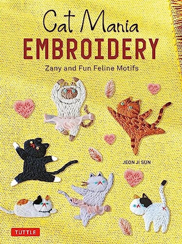 Cat Mania Embroidery: Zany And Fun Feline Motifs-..