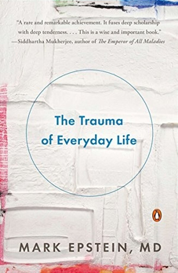 The Trauma Of Everyday Life-..