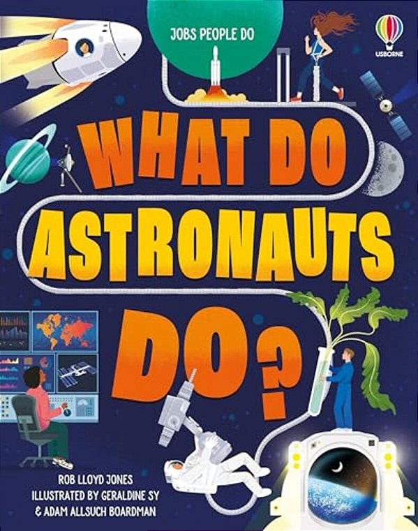What Do Astronauts Do?-..