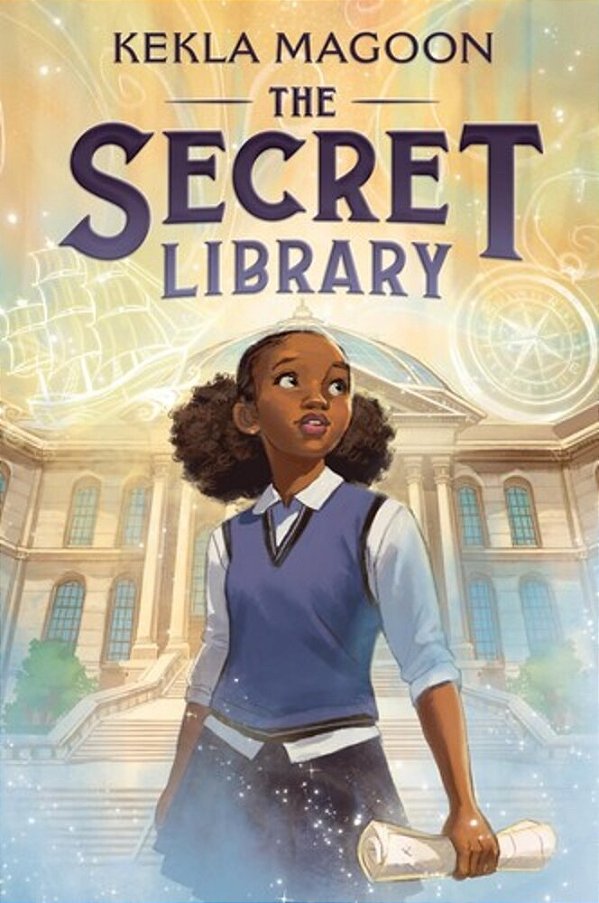 The Secret Library: (A Magical Time-Travel Adventure About Family, Courage, And Identity For Middle-Grade Readers Ages 8-12 In Grades 3-7)-..