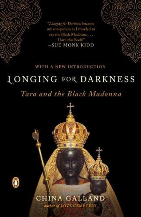 Longing For Darkness: Tara And The Black Madonna-..