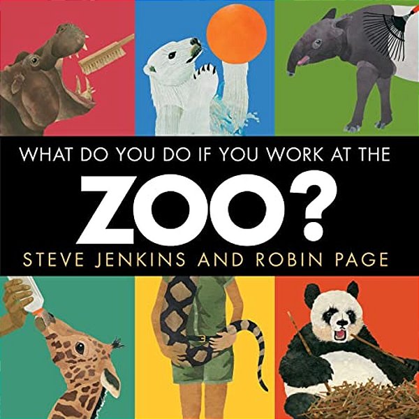 What Do You Do If You Work At The Zoo?-..