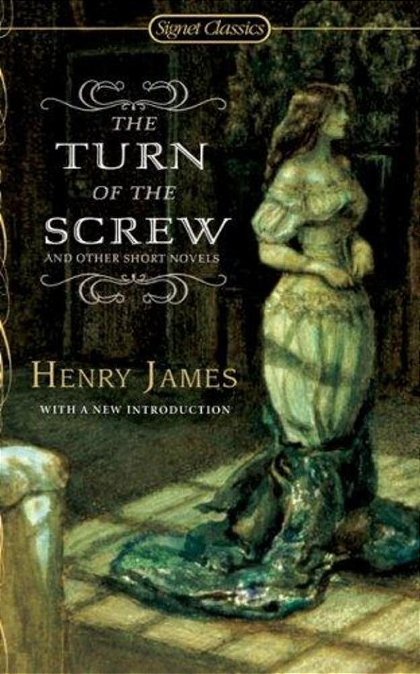 The Turn Of The Screw And Other Short Novels-..