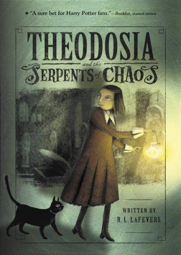 Theodosia And The Serpents Of Chaos-..