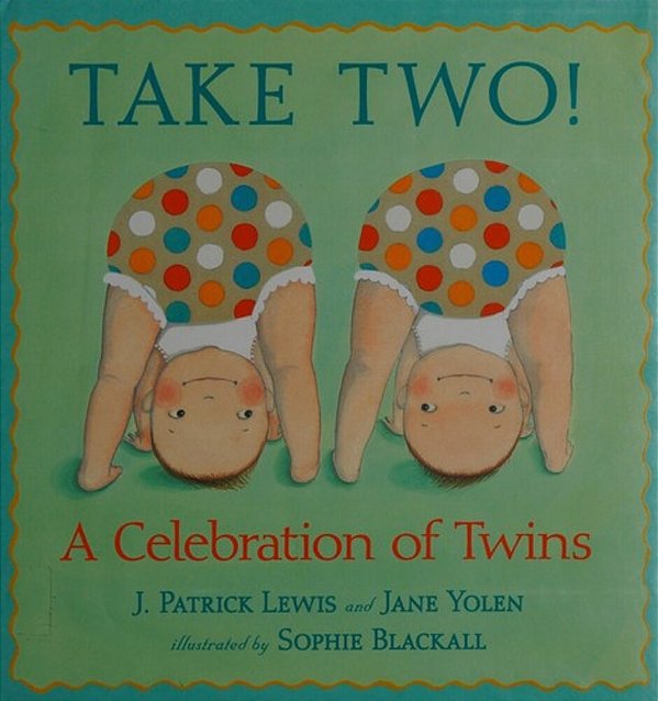 Take Two!: A Celebration Of Twins-..