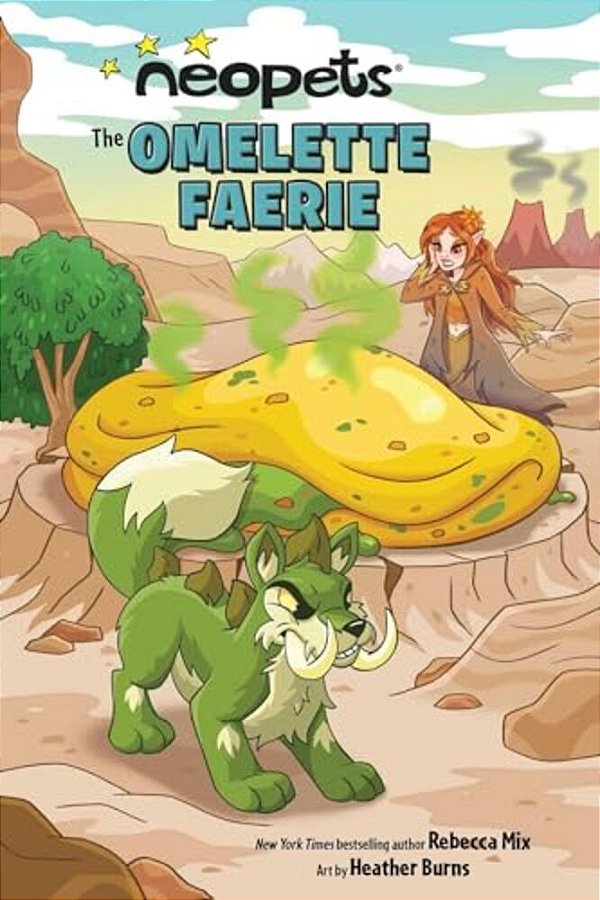 Neopets: The Omelette Faerie: Volume 1-..