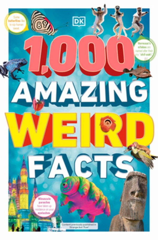 1,000 Amazing Weird Facts-..