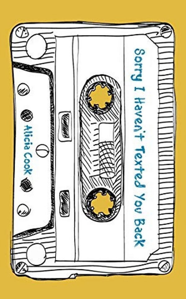 Sorry I Haven't Texted You Back-..