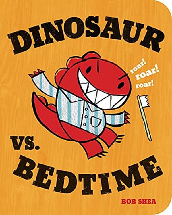 Dinosaur Vs. Bedtime-..