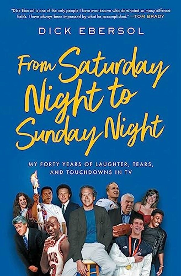 From Saturday Night To Sunday Night: My Forty Years Of Laughter, Tears, And Touchdowns In Tv-..