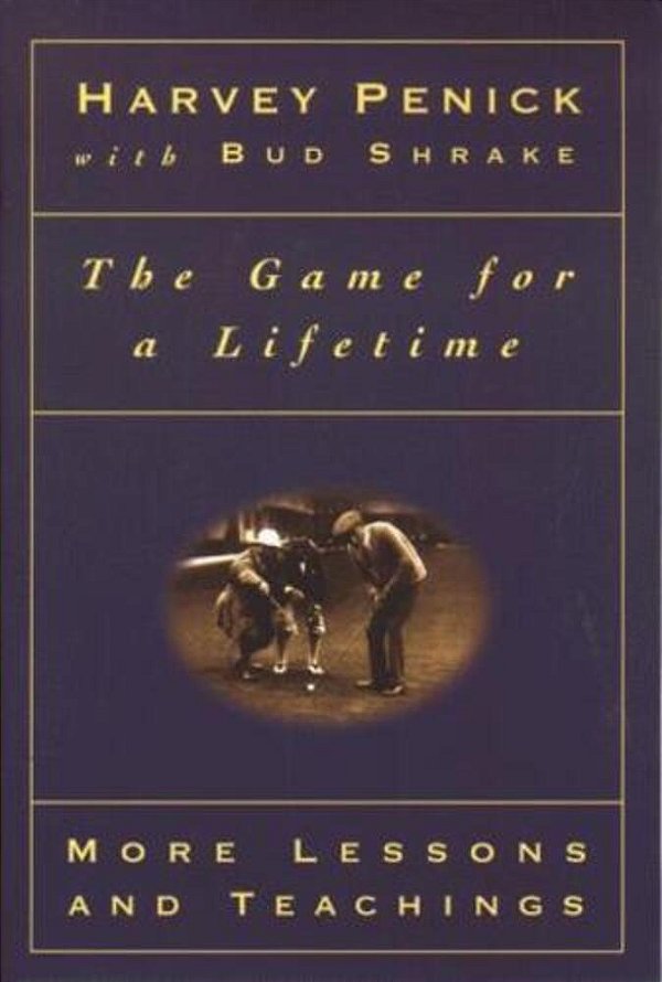 The Game For A Lifetime: More Lessons And Teachings-..