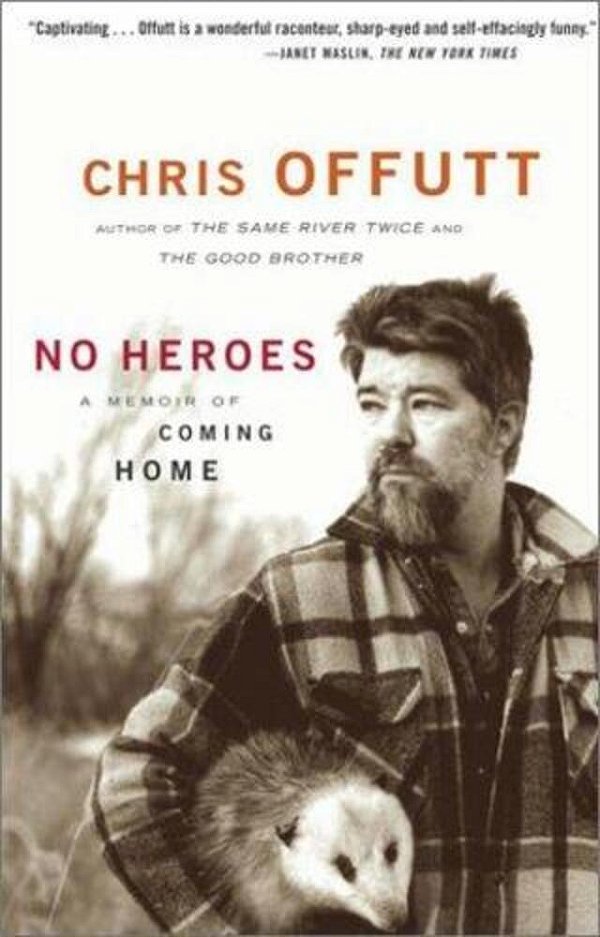 No Heroes: A Memoir Of Coming Home-..