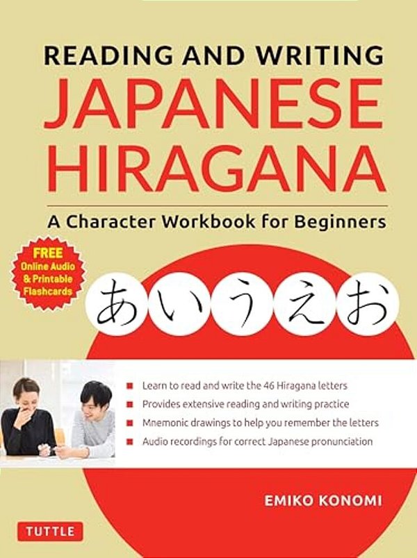 Reading And Writing Japanese Hiragana: A Character Workbook For Beginners (Online Audio & Printable Flashcards)-..
