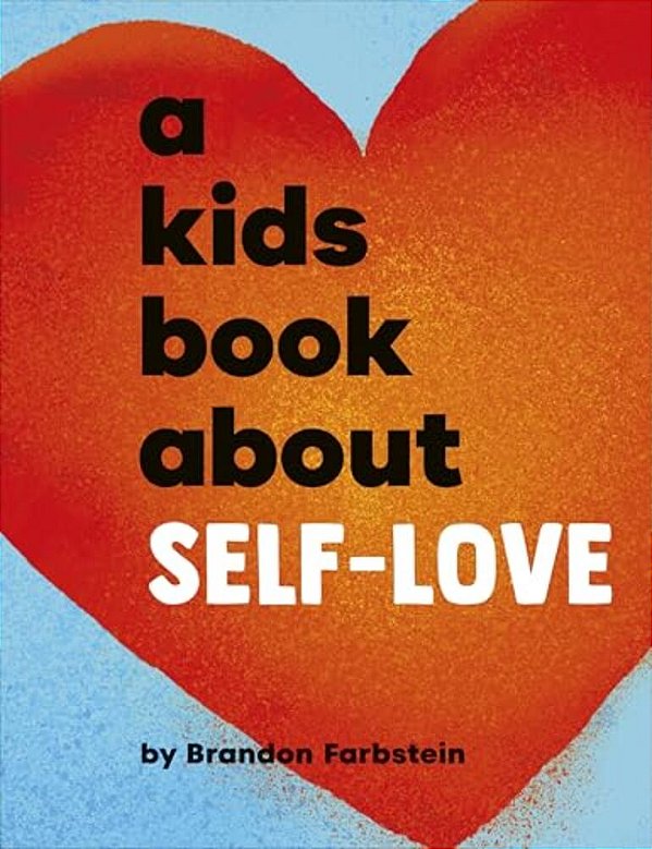 A Kids Book About Self-Love-..