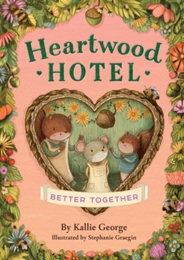 Heartwood Hotel: Better Together-..