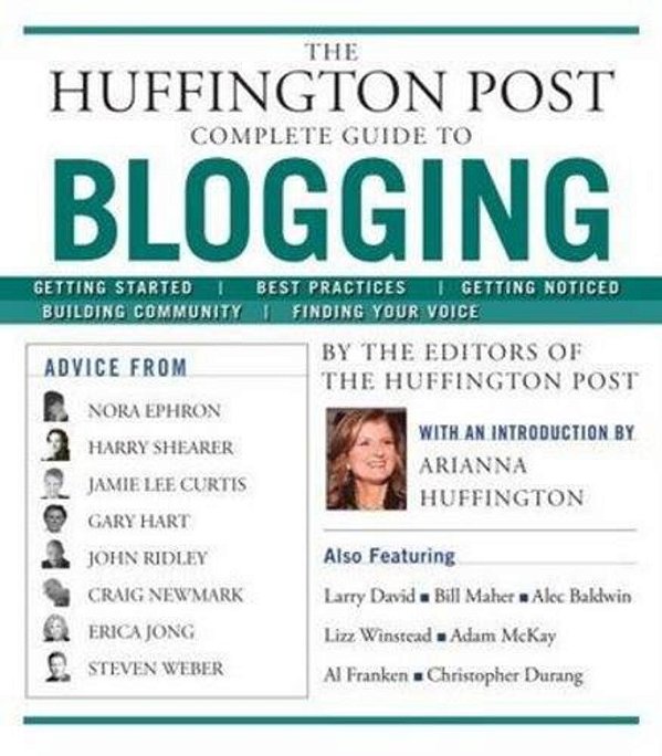 The Huffington Post Complete Guide To Blogging-..