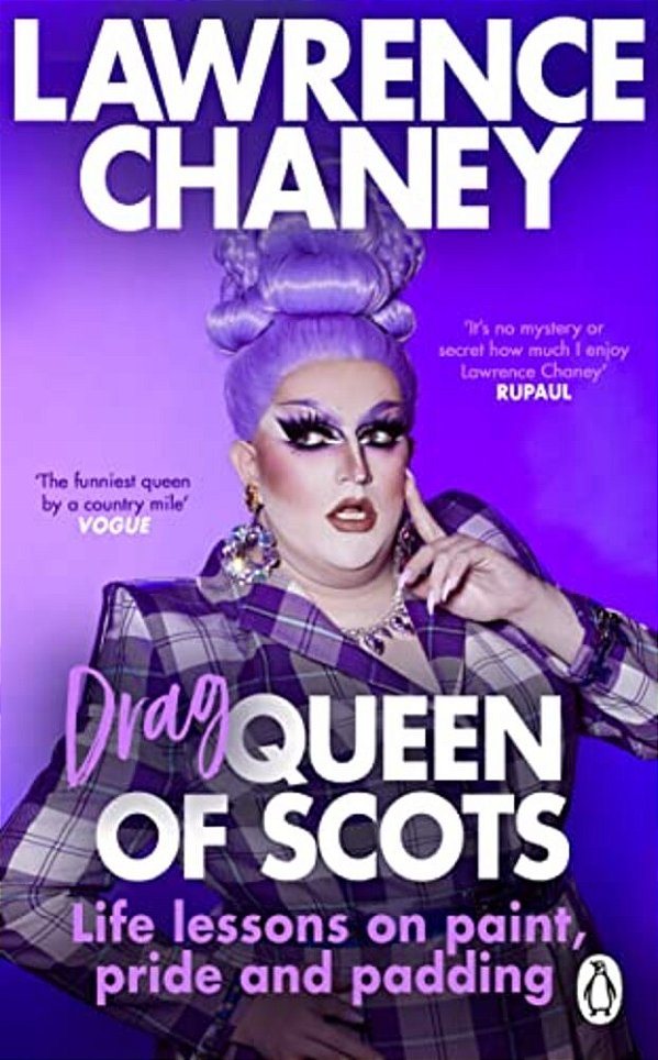 Drag Queen Of Scots: The Dos & Don'Ts Of A Drag Superstar-..
