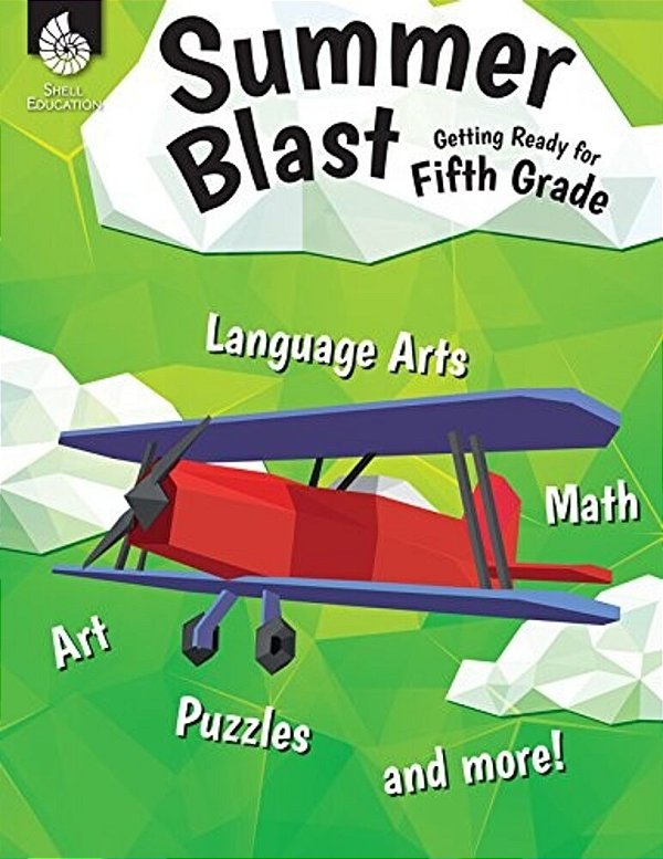 Summer Blast: Getting Ready For Fifth Grade-..