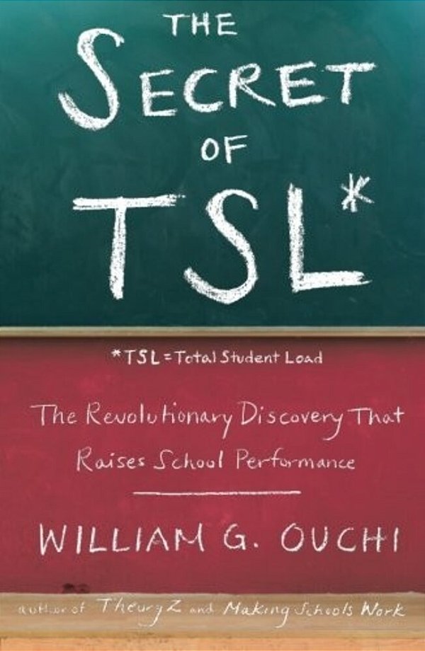 The Secret Of Tsl: The Revolutionary Discovery That Raises School Performance-..