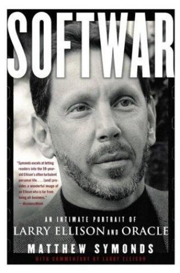Softwar: An Intimate Portrait Of Larry Ellison And Oracle-..