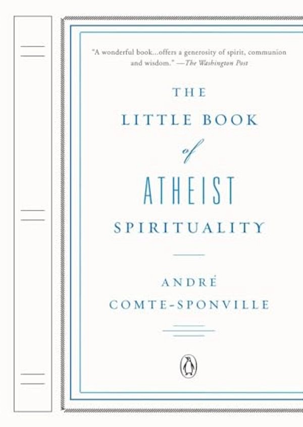 The Little Book Of Atheist Spirituality-..