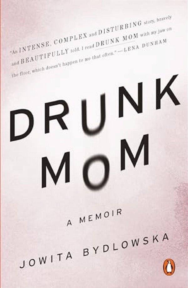 Drunk Mom: A Memoir-..