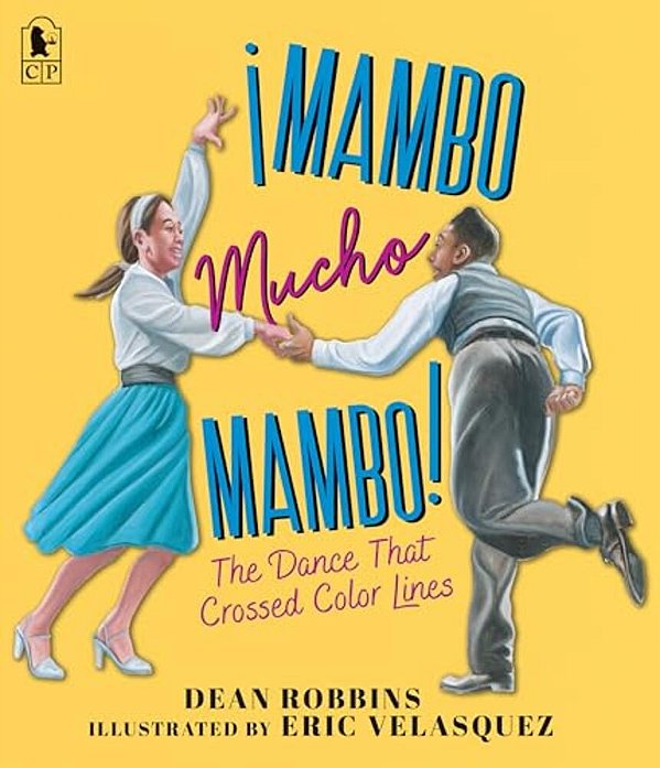 ¡Mambo Mucho Mambo! The Dance That Crossed Color Lines-..