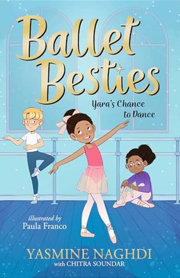 Ballet Besties: Yara's Chance To Dance-..