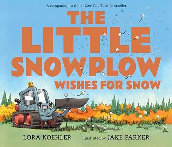 The Little Snowplow Wishes For Snow-..