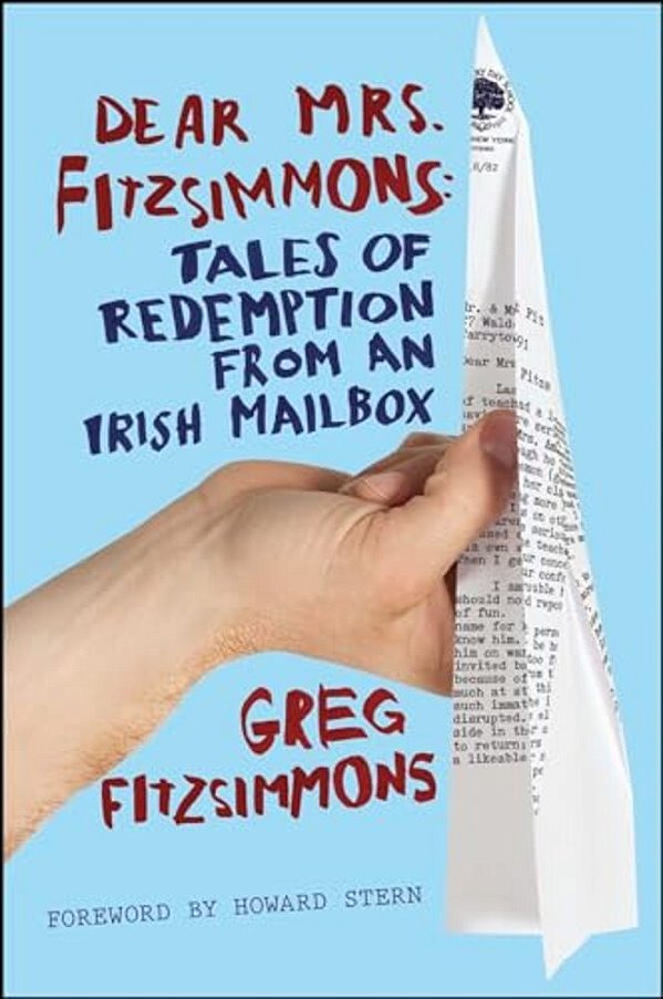Dear Mrs. Fitzsimmons: Tales Of Redemption From An Irish Mailbox-..