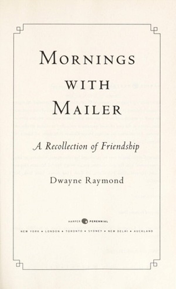 Mornings With Mailer: A Recollection Of Friendship-..