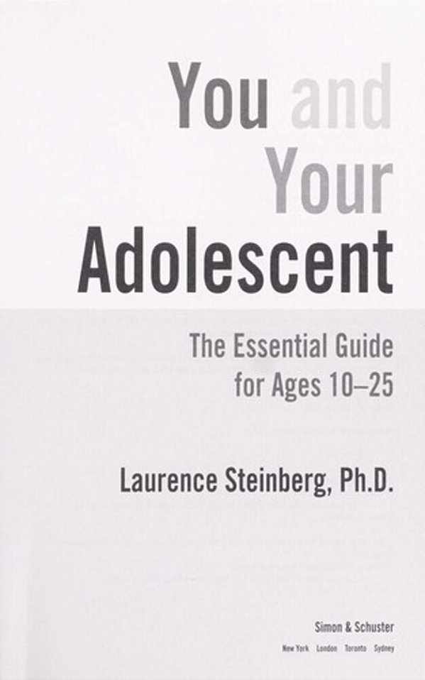 You And Your Adolescent: The Essential Guide For Ages 10-25-..